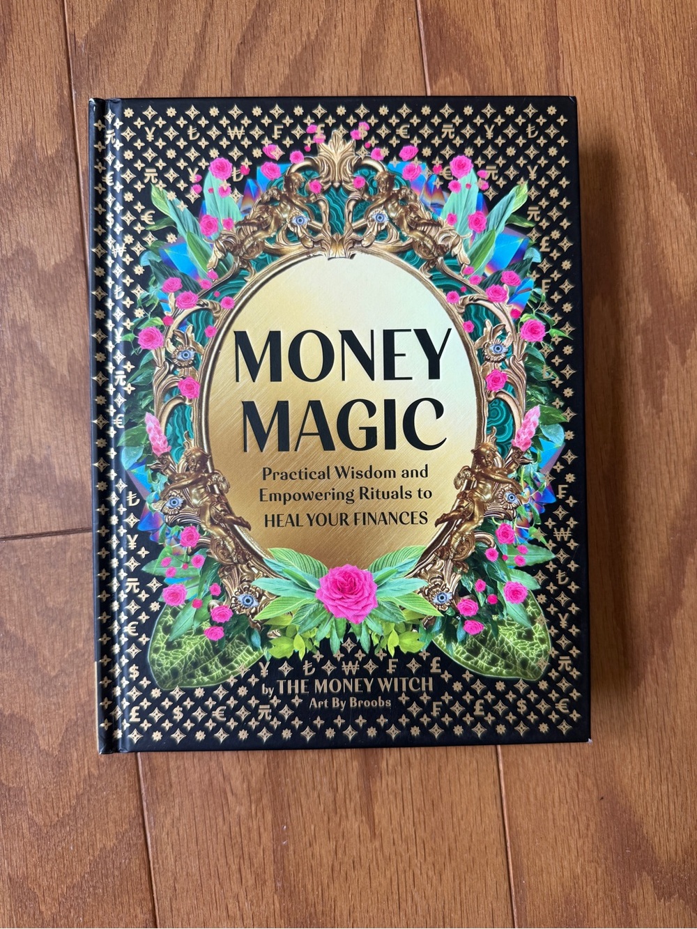 Money Magic by The Money Witch Hardcover | Finance Rituals & Manifestation Guide